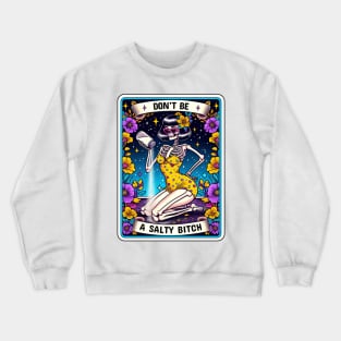 "The Salty Bitch" Skeleton Funny Tarot Card Crewneck Sweatshirt